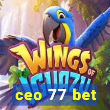 ceo 77 bet